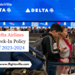 Delta Airlines Check-In Policy Of 2023-2024