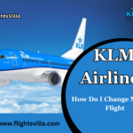 How Do I Change My KLM Flight – Change Policy | Online | Fee
