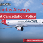 Qantas Airways Flight Cancellation Policy
