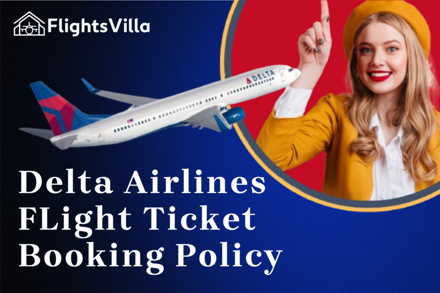 Delta Airlines FLight Ticket Booking Policy