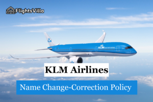 KLM Airlines Name Change-Correction Policy | +1-800-315-2771