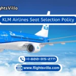 KLM Airlines Seat Selection | +1-800-315-2771 | Policy
