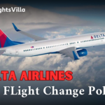 Delta Airlines Flights Change: A Guide to Fees, Refunds & credits
