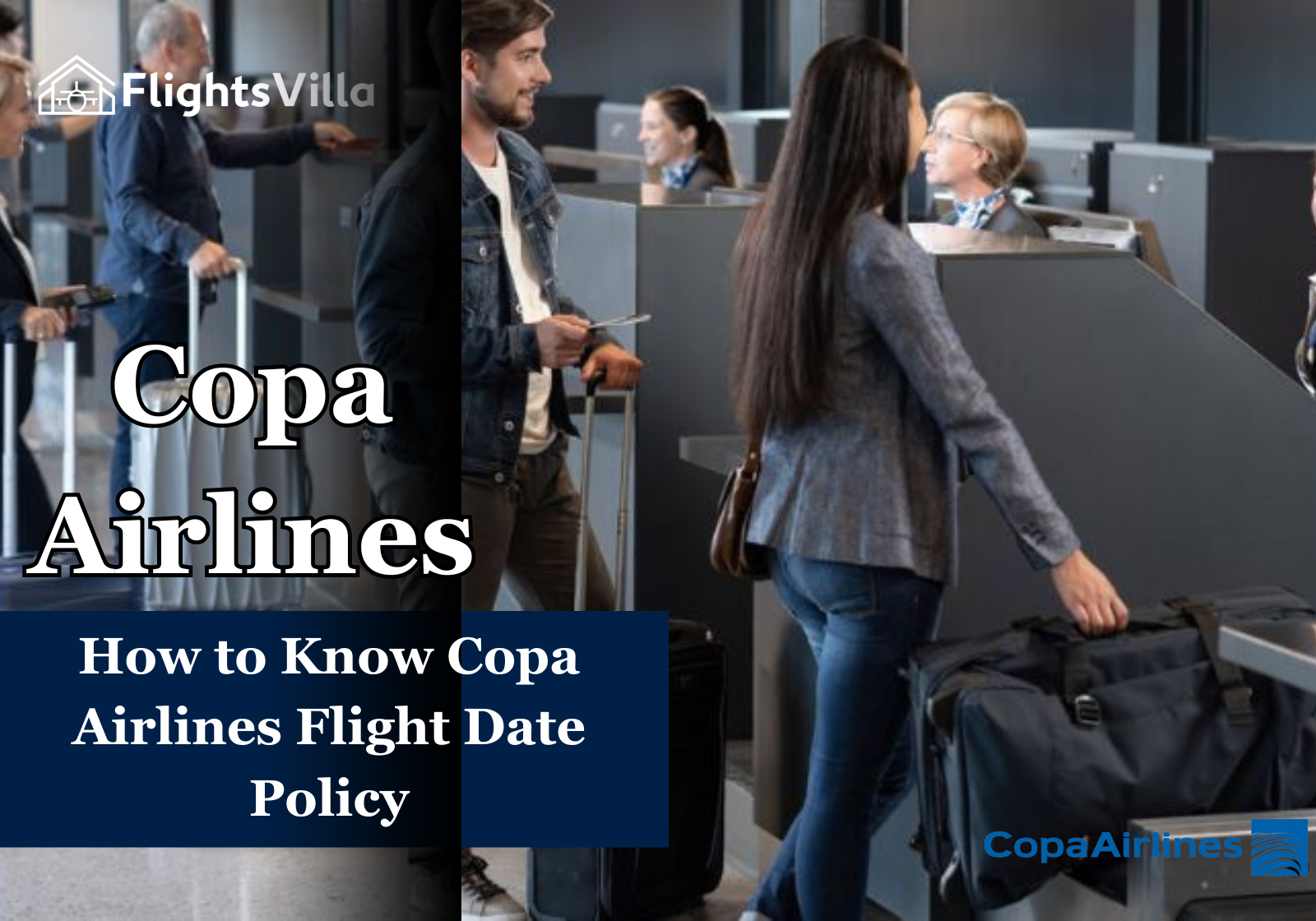 How to Know Copa Airlines Flight Date Policy